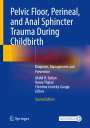 : Pelvic Floor, Perineal, and Anal Sphincter Trauma During Childbirth, Buch,EPB
