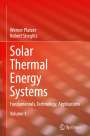 Robert Stieglitz: Solar Thermal Energy Systems, Buch,Buch