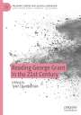: Reading George Grant in the 21st Century, Buch
