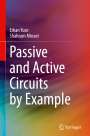 Shahram Minaei: Passive and Active Circuits by Example, Buch