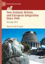 Hamish McDougall: New Zealand, Britain, and European Integration Since 1960, Buch