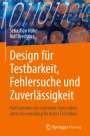 Rolf Drechsler: Design für Testbarkeit, Fehlersuche und Zuverlässigkeit, Buch