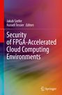 : Security of FPGA-Accelerated Cloud Computing Environments, Buch