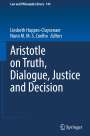 : Aristotle on Truth, Dialogue, Justice and Decision, Buch