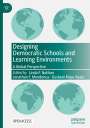 : Designing Democratic Schools and Learning Environments, Buch