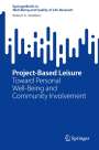 Robert A. Stebbins: Project-Based Leisure, Buch