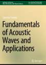Sanichiro Yoshida: Fundamentals of Acoustic Waves and Applications, Buch