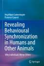 Florence Gaunet: Revealing Behavioural Synchronization in Humans and Other Animals, Buch