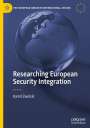 Kamil Zwolski: Researching European Security Integration, Buch