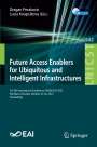 : Future Access Enablers for Ubiquitous and Intelligent Infrastructures, Buch