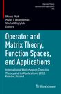 : Operator and Matrix Theory, Function Spaces, and Applications, Buch