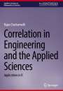 Rajan Chattamvelli: Correlation in Engineering and the Applied Sciences, Buch