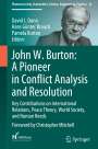 : John W. Burton: A Pioneer in Conflict Analysis and Resolution, Buch