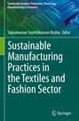 : Sustainable Manufacturing Practices in the Textiles and Fashion Sector, Buch