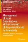 : Management of Sport Organizations at the Crossroad of Responsibility and Sustainability, Buch