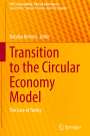 : Transition to the Circular Economy Model, Buch