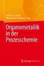 : Organometallik in der Prozesschemie, Buch