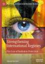 Daniel Serwer: Strengthening International Regimes, Buch