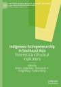 : Indigenous Entrepreneurship in Southeast Asia, Buch