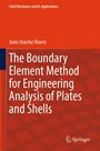 "Solid Mechanics and Its Applications", "Jairo Useche Vivero", "The Boundary Element Method for Engineering Analysis of Plates and Shells". Oben orange, unten rot. Springer-Logo.