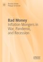 "Bad Money: Inflation Mongers in War, Pandemic, and Recession" von Brendan Brown und Philippe Simonnot. Logo oben links.