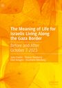 Julia Chaitin: The Meaning of Life for Israelis Living Along the Gaza Border, Buch
