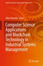 Allam Hamdan, Editor: "Computer Science Applications and Blockchain Technology in Industrial Systems Management". Orange Zahnräder im Hintergrund.