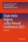 Buchtitel: "Triple Helix Nigeria SciBiz Annual Conference 2025", Herausgeber: Eucharia Oluchi Nwaichi u.a., Verlag Springer.