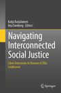 „Navigating Interconnected Social Justice“, herausgegeben von Katja Karjalainen und Iina Tornberg. Springer-Logo unten.