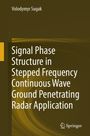 Buchtitel: "Signal Phase Structure in Stepped Frequency Continuous Wave Ground Penetrating Radar Application." Autor: Volodymyr Sugak. Logo von Springer. Hintergrund in Braun- und Gelbtönen.