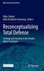 Titel: "Reconceptualizing Total Defense". Autoren: Viljar Veebel, Eden Elizabeth Armstrong. Hintergrund: Blaue Karte.