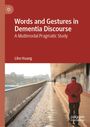 „Words and Gestures in Dementia Discourse: A Multimodal Pragmatic Study“ von Lihe Huang. Eine Person in roter Jacke auf einem verschneiten Weg.