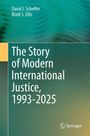 Buchtitel: "The Story of Modern International Justice, 1993-2025". Autoren: David J. Scheffer, Mark S. Ellis. Grüner Hintergrund.