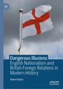 „Dangerous Illusions“ von Robert Boyce. Flagge mit rotem Kreuz auf Weiß vor grauem Himmel. Logo von Palgrave Macmillan.