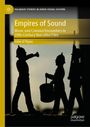 Titel: "Empires of Sound: Music and Colonial Encounters in 20th-Century Narrative Film" von John O’Flynn. Schattenhafte Musiker Silhouetten.