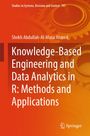 Shekh Abdullah-Al-Musa Ahmed: Knowledge-Based Engineering and Data Analytics in R: Methods and Applications, Buch