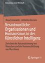 Rosa Fioravante, Antonino Vaccaro, Verantwortliche Organisationen und Humanismus in der Künstlichen Intelligenz.