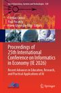 Buchtitel: Proceedings of 25th International Conference on Informatics in Economy (IE 2026). Edfell zeigt technologische Bilder.