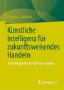 Cornelia C. Walther: "Künstliche Intelligenz für zukunftsweisendes Handeln. Technologie für die Welt von morgen." Springer VS Logo.