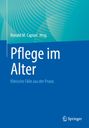 "Pflege im Alter: Klinische Fälle aus der Praxis" von Ronald M. Caplan, Hrsg. Blauer Hintergrund mit spiralförmigen Linien. Springer-Logo.