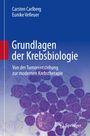Carsten Carlberg: Grundlagen der Krebsbiologie, Buch