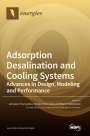 : Adsorption Desalination and Cooling Systems, Buch