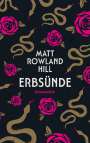 Matt Rowland Hill: Erbsünde, Buch