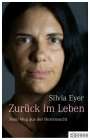 Silvia Eyer: Zurück im Leben, Buch