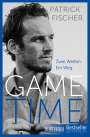 Patrick Fischer: Game Time, Buch