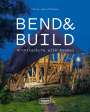 Chris van Uffelen: Bend & Build, Buch