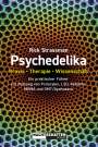 Rick Strassman: Psychedelika: Praxis, Therapie, Wissenschaft, Buch