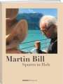 Martin Bill: Martin Bill: Spuren in Holz, Buch