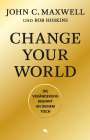 John C. Maxwell: Change Your World, Buch