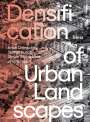 Anke Domschky: Densification of Urban Landscapes, Buch
